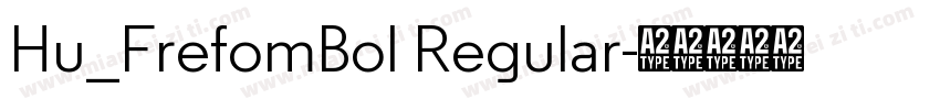 Hu_FrefomBol Regular字体转换